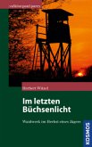 Im letzten Büchsenlicht