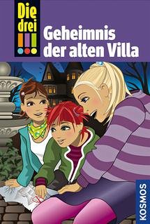 Geheimnis der alten Villa / Die drei Ausrufezeichen Bd.42 - Vogel, Maja von