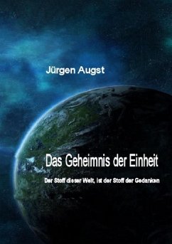 Das Geheimnis der Einheit - Augst, Jürgen