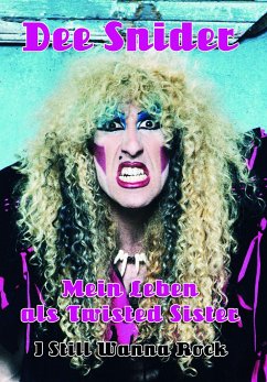 Mein Leben als Twisted Sister - Snider, Dee