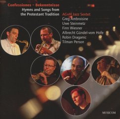 Confessions-Bekenntnisse - Agvh Jazz Sextet