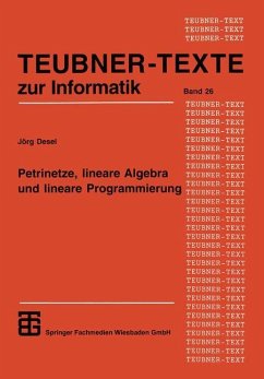 Petrinetze, lineare Algebra und lineare Programmierung - Desel, Jörg