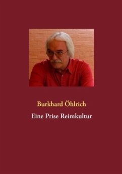 Eine Prise Reimkultur - Öhlrich, Burkhard