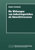 Die Wirkungen von Industriegerüchen als Umweltstressoren