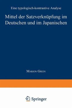Mittel der Satzverknüpfung im Deutschen und im Japanischen - Grein, Marion