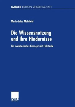 Die Wissensnutzung und ihre Hindernisse - Meinhold, Marie-Luise