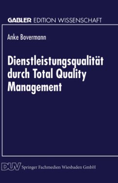 Dienstleistungsqualität durch Total Quality Management - Bovermann, Anke