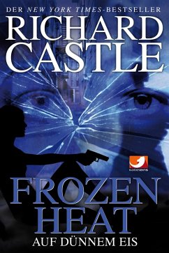 Frozen Heat - Auf dünnem Eis / Nikki Heat Bd.4 - Castle, Richard