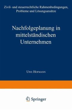 Nachfolgeplanung in mittelständischen Unternehmen - Hofmann, Uwe