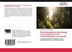 Dendroquímica del mango y su relación con la contaminación con plomo - Carrasquero-Durán, Armando
