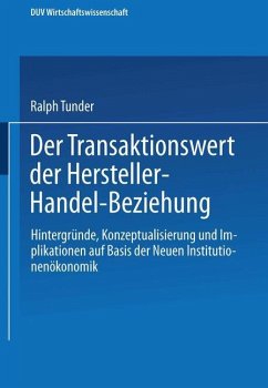 Der Transaktionswert der Hersteller-Handel-Beziehung - Tunder, Ralph