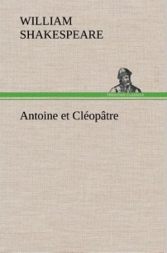 Antoine et Cléopâtre - Shakespeare, William