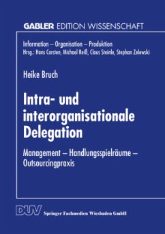 Intra- und interorganisationale Delegation - Bruch, Heike