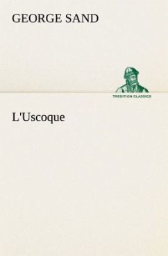 L'Uscoque - Sand, George