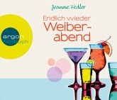 Endlich wieder Weiberabend / Weiberabend Bd.2 (4 Audio-CDs)