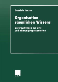 Organisation räumlichen Wissens - Janzen, Gabriele