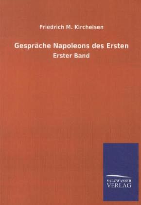 Gespräche Napoleons des Ersten