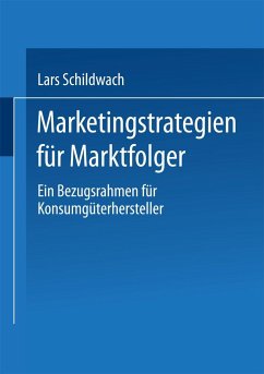 Marketingstrategien für Marktfolger - Schildwach, Lars