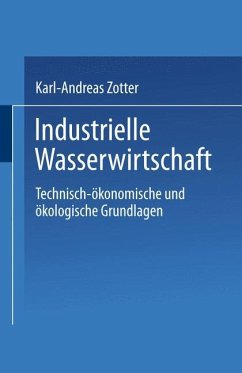 Industrielle Wasserwirtschaft - Zotter, Karl-Andreas