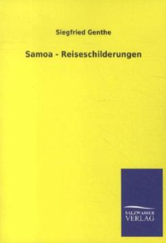 Samoa - Reiseschilderungen - Genthe, Siegfried