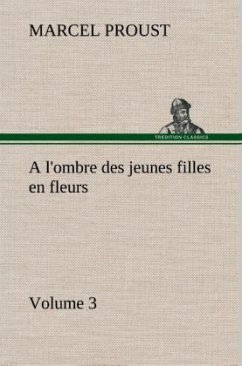 A l'ombre des jeunes filles en fleurs ¿ Volume 3 - Proust, Marcel