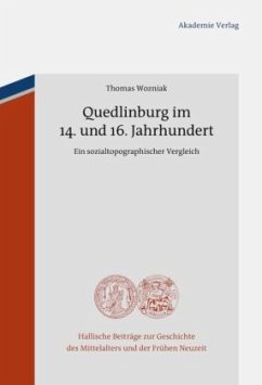 Quedlinburg im 14. und 16. Jahrhundert - Wozniak, Thomas