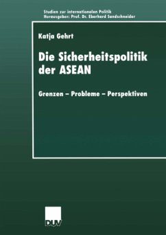 Die Sicherheitspolitik der ASEAN - Gehrt, Katja