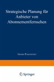 Strategische Planung für Anbieter von Abonnementfernsehen