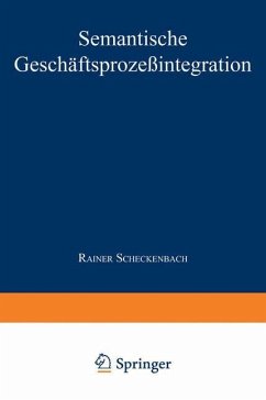 Semantische Geschäftsprozeßintegration - Scheckenbach, Rainer