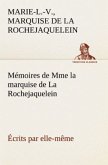 Mémoires de Mme la marquise de La Rochejaquelein écrits par elle-même