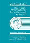 Kodierleitfaden Hals-, Nasen-, Ohrenheilkunde, Kopf- und Halschirurgie Version 2013