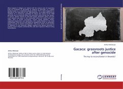 Gacaca: grassroots justice after genocide