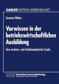 Vorwissen in der betriebswirtschaftlichen Ausbildung