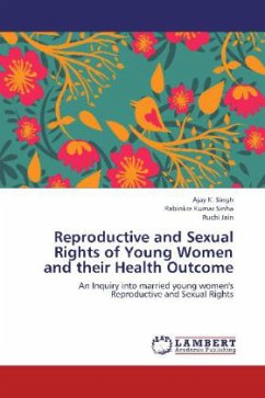 Reproductive and Sexual Rights of Young Women and their Health Outcome - Singh, Ajay K.;Sinha, Rabinkra Kumar;Jain, Ruchi