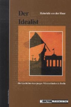 Der Idealist - Haar, Heinrich von der