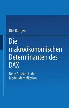 Die makroökonomischen Determinanten des DAX - Rathjen, Dirk