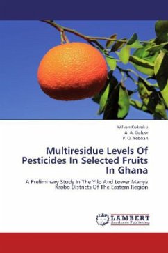 Multiresidue Levels Of Pesticides In Selected Fruits In Ghana - Kokroko, Wilson;Golow, A. A.;Yeboah, P. O.
