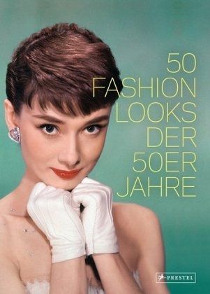 50 Fashion Looks der 50er Jahre von Paula Reed portofrei bei bücher.de  bestellen