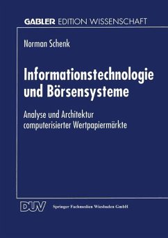 Informationstechnologie und Börsensysteme - Schenk, Norman