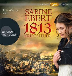 1813 - Kriegsfeuer - Ebert, Sabine