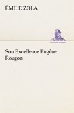 Son Excellence Eugène Rougon