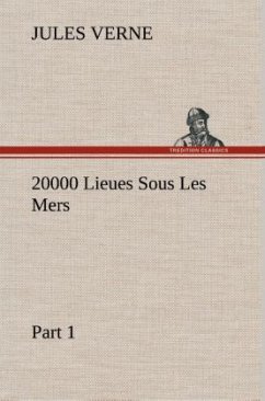 20000 Lieues Sous Les Mers ¿ Part 1 - Verne, Jules