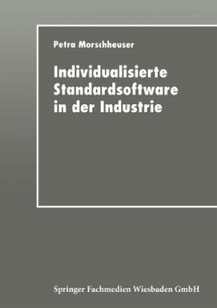 Individualisierte Standardsoftware in der Industrie - Morschheuser, Petra