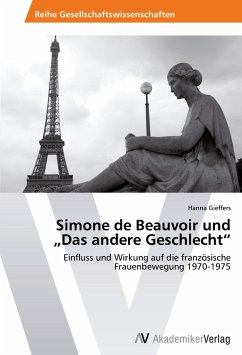 Simone de Beauvoir und ¿Das andere Geschlecht¿