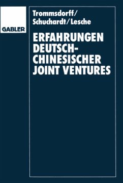 Erfahrungen deutsch-chinesischer Joint Ventures - Trommsdorff, Volker; Schuchardt, Christian A.; Lesche, Tilman