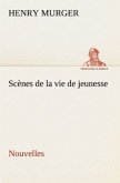 Scènes de la vie de jeunesse Nouvelles