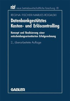 Datenbankgestütztes Kosten- und Erlöscontrolling - Fischer, Regina;Rogalski, Marlies