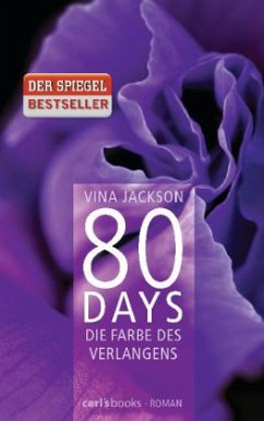 Die Farbe des Verlangens / 80 Days Bd.4 - Jackson, Vina