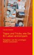 Tipps und Tricks, wie Sie Ihr Leben... - Bild 1