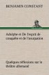 Adolphe et De l'esprit de conquête et... - Bild 1